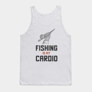 Fishing Is My Cardio Tank Top